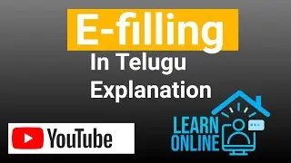 what is E-Filling in Telugu explanation