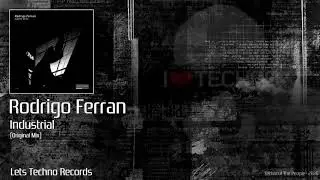 Rodrigo Ferran - Industrial (Original Mix)