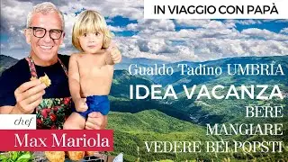IN VIAGGIO CON PAPA' GUALDO TADINO - Idea weekend in Umbria per bere mangiare e vedere bei posti