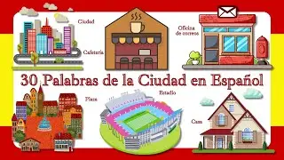 30 Palabras de la Ciudad en Espa&ntilde;ol | 30 City Vocabulary Words in Spanish & English