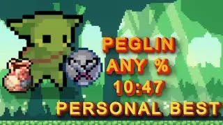 Personal Best Time | Peglin Any% [10:47] Unseeded