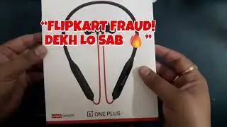 Flipkart Scam? OnePlus Neckband Ki Jagah Cheap Duplicate Mil Gaya! 😡📦 | Online Fraud Experience