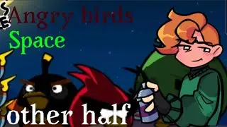 Were the the other half (angry birds space)
