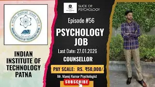 IIT Patna Counsellor Vacancy | Psychology Jobs in IIT | #jobalert #education #psychologyjobs #job