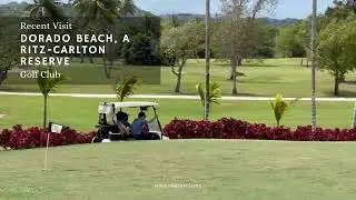 TPC Dorado Beach East Course | Golf at Ritz-Carlton Reserve, Puerto Rico 🏝️