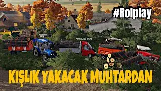 T&Uuml;M K&Ouml;YL&Uuml; ORMANA GİTTİK.!(MUHTAR S&Ouml;Z&Uuml;N&Uuml; TUTTU ODUNU VERDİ) #farmingsimulator2022 #rolplayer #fs22mod