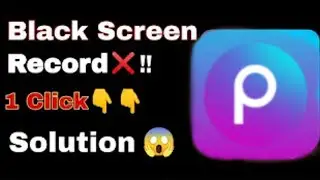 PicsArt screen recorder problem solved//picsart screen recording black screen