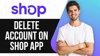 How To Delete Account On Shop App