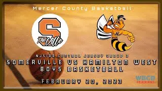 NJSIAA Central Jersey Group 3 | Somerville at Hamilton West Boys Basketball 2/20/23