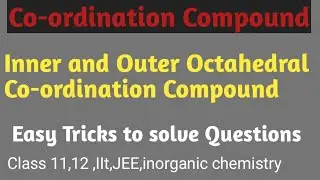 Inner & Outer orbital Complex based on VBT theory // Co-ordination Compound # inorganic chemistry