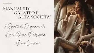 7 Segreti di Eleganza che Ogni Donna Raffinata Deve Conoscere