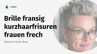 The besten brille fransig kurzhaarfrisuren frauen frech