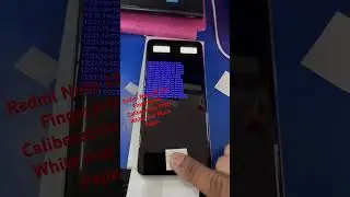 Redmi Note 13, 5G Finger Print Calibration
