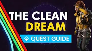 ARC Raiders The Clean Dream Quest Guide - How to Complete