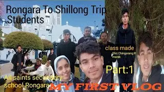 All Saints Secondary School Rongara students// Shillong Trip//2025