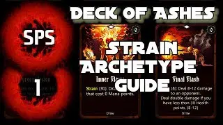 Deck of Ashes - Strain Archetype - Guide Ep. 1