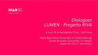 Lumen &ndash; Progetto RIVA | Dialogues, 17 marzo 2022