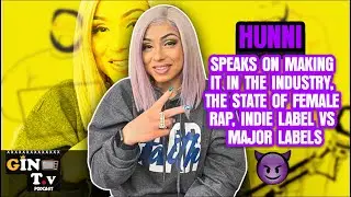 &ldquo;Would you change for a check?&rdquo; G.I.N.TERVIEW #5: FT. HUNNI