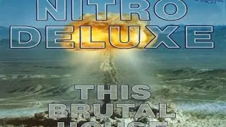 Nitro Deluxe - This Brutal House (UK Edit) 1987