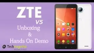 ZTE V5 Unboxing And Hands On Demo