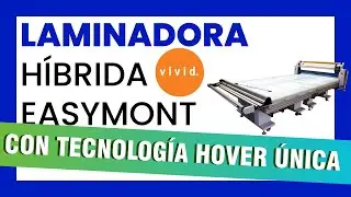 ✅ LAMINADORA profesional H&iacute;brida EASYMOUNT, para eficiencia Roll-to-Roll y Plana