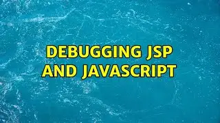 Debugging JSP and Javascript