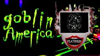 Goblin America Demo - Fords Theatre Platinum Speedrun