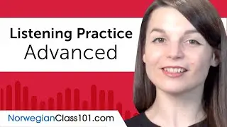 Advanced Listening Comprehension Practice for Norwegian Conversations