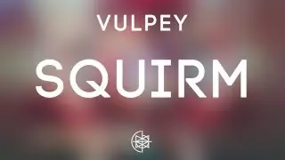 Vulpey - Squirm