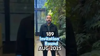 📢 189 & 491 Selection Round Update &ndash; 22nd August 2025