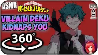 Villain Deku Kidnaps You~ [ASMR] 360: My Hero Academia 360 VR