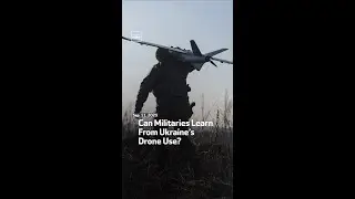 Can Militaries Learn From Ukraine&rsquo;s Drone Use?