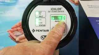 Pentair ICHLOR I 30 Salt Cell set up and Operation