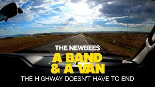 The Newbees  - A Band & A Van  | Season 1, Ep. 3: The Highway Doesn't Have To End