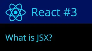 React #3 : What is JSX?