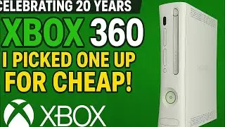 Celebrating 20 Years of Xbox 360: I Picked One Up for CHEAP!