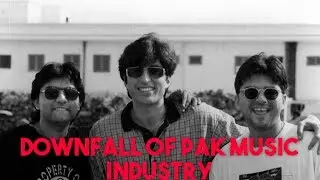 THE DOWNFALL OF PAKISTAN MUSIC INDUSTRY | TEDDYTAINMENT | EPISODE 02