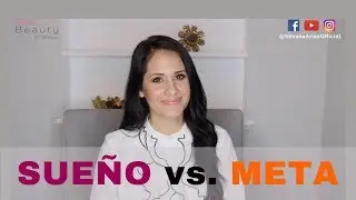 Diferencia entre SUE&Ntilde;O Y META ♡ | SILVANA ARIAS