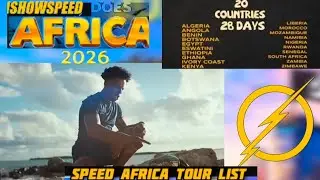 SPEED AFRICA TOUR LIST PRESENTATION🌍⚡️✅️