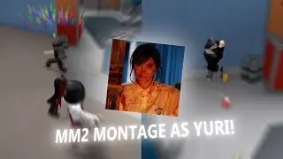 MM2 MONTAGE AS YURI FROM GIRL FROM NOWHERE! || (Mm2/Murder Mystery 2 montage) #mm2