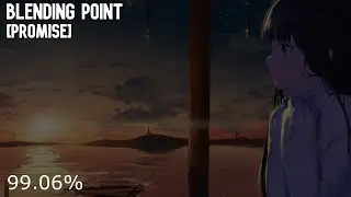 Arcane - Blending Point [Promise] 99.06% FC