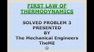 FIRST LAW OF THERMODYNAMICS - SOLVED PROBLEM 3 :)