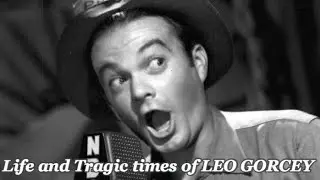 The Life and Tragic Times of Leo Gorcey - Mini Reel #4