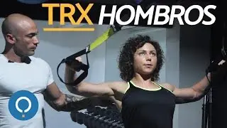 Entrenamiento de TRX en español - Ejercicios de HOMBROS