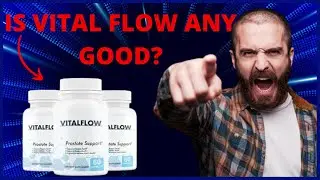 Is Vital Flow Any Good Does Vital Flow Work Vital Flow Prostate Supplement
