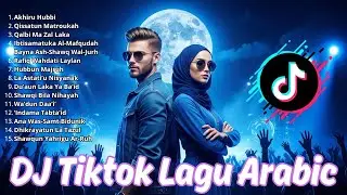 Slow Remix DJ Arabic 2026 &ndash; Lagu Arab Viral TikTok Terpopuler Hits Playlist Terbaru