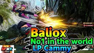 Baliox  No1 in the world LP Cammy sf5  Season5 SF5 SFWX 4K  StreetFighter5 sfv sf5ce