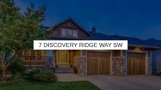 7 Discovery Ridge Way SW | Calgary Real Estate