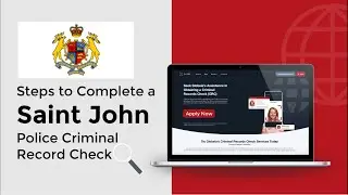 Steps to Complete a Saint John Police Criminal Record Check | RCMP | Canada Apostille
