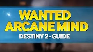 WANTED Arcane Mind - The Cistern on Nessus Free Roam - Destiny 2   Spider Bounties